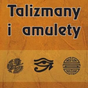 Talizmany i amulety